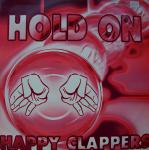 Happy Clappers Hold On 