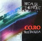 Co.Ro feat. Tarlisa Because The Night 