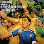 E-Klektik Maracana Madness Remixes Part 4 of 4