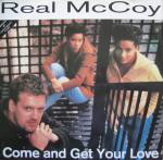 Real McCoy Come And Get Your Love