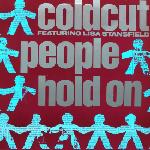 Coldcut feat. Lisa Stansfield People Hold On 
