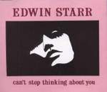 Edwin Starr Can't Stop Thinking About You