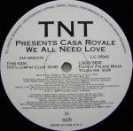 TNT presents Casa Royale We All Need Love 