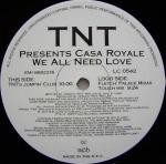 TNT presents Casa Royale We All Need Love 