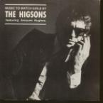 Higsons Music To Watch Girls By