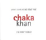 Chaka Khan Don't Look At Me That Way