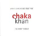 Don't Look At Me That Way - Chaka Khan