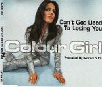 Colour Girl Can't Get Used To Losing You