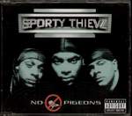 Sporty Thievz No Pigeons