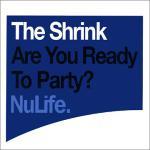 Shrink Are You Ready To Party?