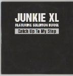 Junkie XL feat. Solomon Burke Catch Up To My Step