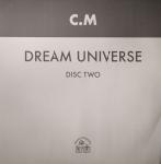 C.M Dream Universe Disc Two