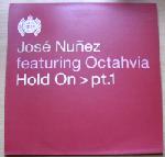 Jose Nunez feat. Octahvia Hold On Part 1 