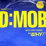 D Mob with Cathy Dennis Why?