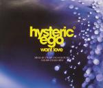 Hysteric Ego Want Love 
