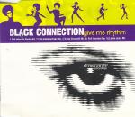 Black Connection Give Me Rhythm 