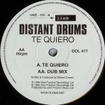 Distant Drums Te Quiero 