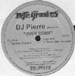 DJ Pierre Over Come 