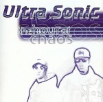 Ultra-Sonic The Hour Of Chaos