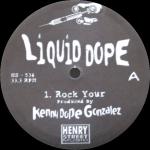 Liquid Dope  Rock Your 