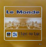 Le Monde I Have No Fear (Frankie Knuckles Mixes)