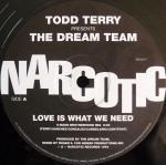 Todd Terry presents Dream Team Love Is What We Need 