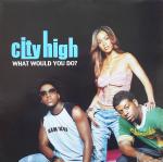 City High - What Would You Do? Record
