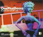 OnePhatDeeva In And Out Of My Life CD#1