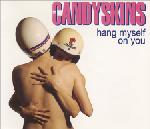 Candyskins Hang Myself On You