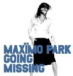 Maximo Park Going Missing (Part One)