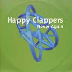 Happy Clappers Never Again