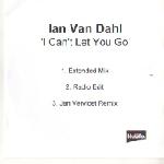 Ian Van Dahl I Can't Let You Go