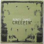BONEY JAMES - Creepin' - Maxi x 1