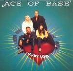 Ace Of Base Lucky Love 