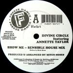 Divine Circle feat. Annette Taylor Show Me 