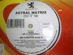 Astral Matrix Do It '96 