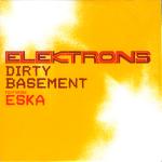 Elektrons Dirty Basement